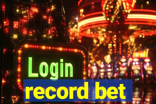 record bet